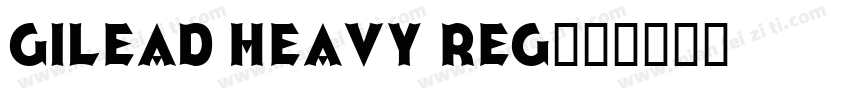 Gilead Heavy Reg字体转换